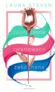 ZAUROCZONA ZWARIOWANA ZAKOCHANA L. STEVEN 