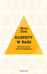 KŁOPOTY W RAJU SLAVOJ ŻIŻEK 