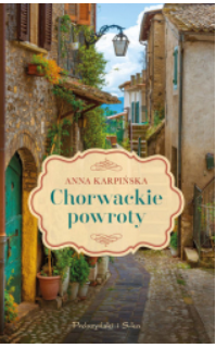 CHORWACKIE POWROTY SERIA CHORWACKA 2 KARPIŃSKA