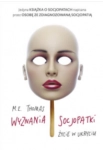 WYZNANIA SOCJOPATKI M. E. THOMAS 