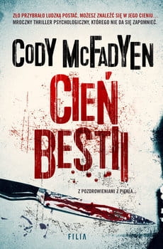 CIEŃ BESTII CODY MCFADYEN NOWA PEŁNE 487 STRON 
