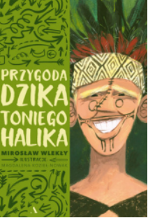 PRZYGODY DZIKA TONIEGO HALIKA MIROSŁAW WLEKŁY 