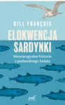 ELOKWENCJA SARDYNKI BILL FRANCOIS 