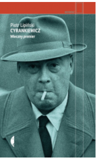 CYRANKIEWICZ  WIECZNY PREMIER PIOTR LIPIŃSKI 