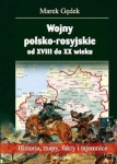 WOJNY POLSKO ROSYJSKI OD XVIII DO XX W MAREK GĘDEK