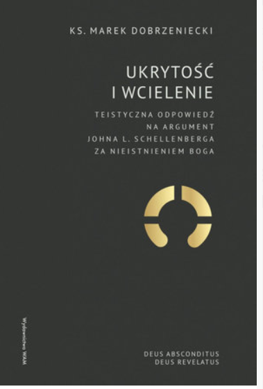 UKRYTOŚĆ I WCIELENIE KS MAREK DOBRZENIECKI 