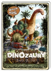 OPOWIEM CI MAMO CO ROBIĄ DINOZAURY E. DZIUBAK 