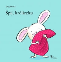 ŚPIJ KRÓLICZKU JORG MUHLE 
