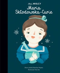 MALI WIELCY MARIA SKŁODOWSKA CURIE M. ISABEL 