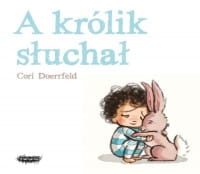 A KRÓLIK SŁUCHAŁ CORI DOERRFELD 