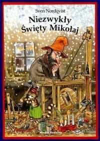 NIEZWYKŁY ŚWIĘTY MIKOŁAJ SVEN NORDQVIST 