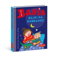 BASIA BAJKI NA DOBRANOC ZOFIA STANECKA 
