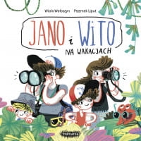 JANO I WITO NA WAKACJACH WIOLO WOŁOSZYN 