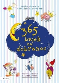 365 BAJEK NA DOBRANOC PRACA ZBIOROWA 