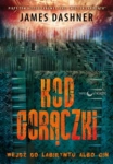 WIĘZIEŃ LABIRYNTU KOD GORACZKI T5 JAMES DASHNER