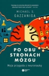PO OBU STRONACH MÓZGU MICHAEL GAZZANIGA 