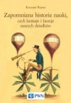ZAPOMNIANA HISTORIA NAUKI KRZYSZTOF REJMER 