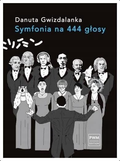 SYMFONIA NA 444 GŁOSY DANUTA GWIZDALANKA