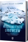NIEZNANE ŻYCIE LODOWCÓW BJORN VASSNES