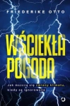 WŚCIEKŁA POGODA FRIEDERIKE OTTO 