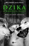 DZIKA SPRAWIEDLIWOŚĆ MARC BEKOFF 