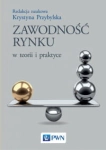 ZAWODNOŚĆ RYNKU W TEORII I PRAKTYCE K. PRZYBYLSKA 