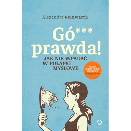 GÓWNO PRAWDA JAK NIE WPADAĆ W PUŁAPKI MYŚLOWE 