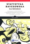 STATYSTYKA BAYESOWSKA NA WESOŁO WILL KURT 