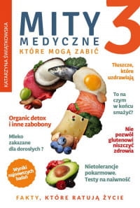 MITY MEDYCZNE KTÓRE MOGĄ ZABIĆ TOM 3 ŚWIĄTKOWSKA 