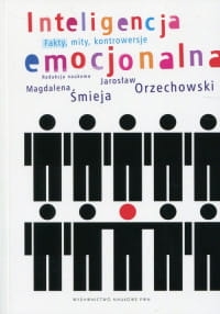 INTELIGENCJA EMOCJONALNA JAROSŁAW ORZECHOWSKI 