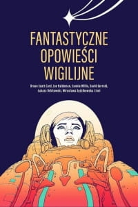 FANTASTYCZNE OPOWIEŚCI WIGILIJNE SCOTT CARD HALDEMAN ORBITOWSKI