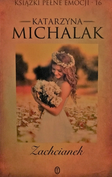 ZACHCIANEK  SŁONECZNA TRYLOGIA KATARZYNA MICHALAK