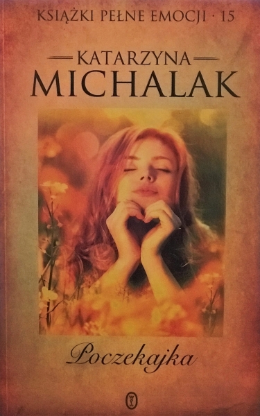 POCZEKAJKA SŁONECZNA TRYLOGIA KATARZYNA MICHALAK