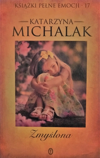 ZMYŚLONA SŁONECZNA TRYLOGIA KATARZYNA MICHALAK