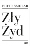 ZŁY ŻYD PIOTR SMOLAR 