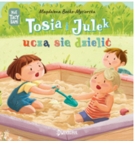 TOSIA I JULEK UCZĄ SIĘ DZIELIĆ MAGDALENA MYSIORSKA 