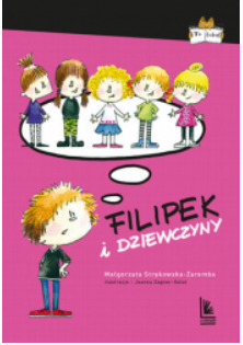 FILIPEK I DZIEWCZYNY MAŁGORZATA ZAREMBA 