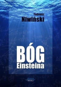 BÓG EINSTEINA TADEUSZ NIWIŃSKI 