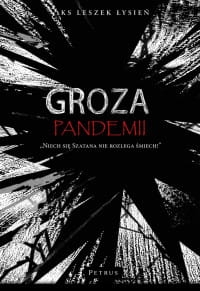 GROZA PANDEMII LESZEK ŁYSIEŃ