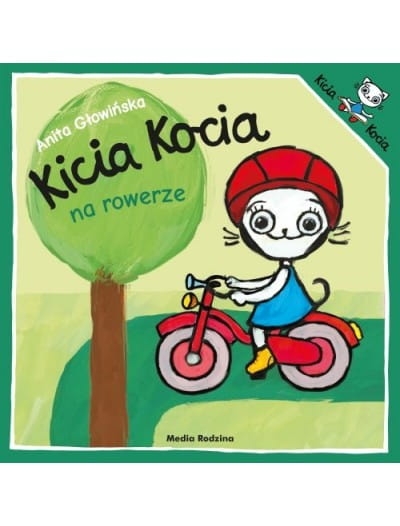 KICIA KOCIA NA ROWERZE ANITA GŁOWIŃSKA BAJKI 