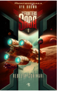 THE FRONTIERS SAGA TOM 5 REBELIA RYK BROWN