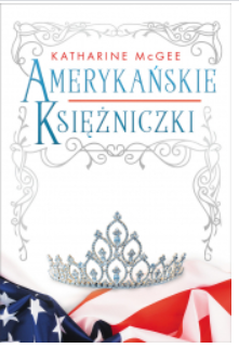 AMERYKAŃSKIE KSIĘŻNICZKI KATHARINE MCGEE