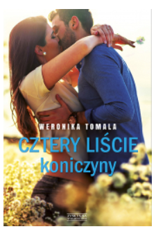 CZTERY LIŚCIE KONICZYNY WERONIKA TOMALA 