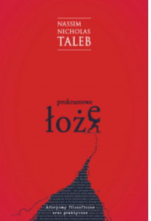 PROKRUSTOWE ŁOŻE NASSIM NICHOLAS TALEB 
