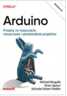 ARDUINO PRZEPISY NA ROZPOCZĘCIE BRIAN JEPSON 