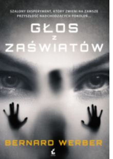 GŁOS Z ZAŚWIATÓW BERNARD WERBER