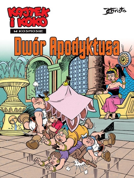 KAJTEK I KOKO W KOSMOSIE TOM 6 DWÓR APODYKTUSA