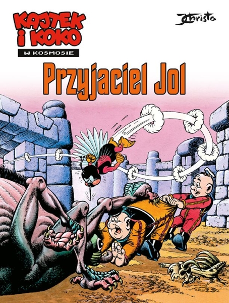 KAJTEK I KOKO W KOSMOSIE TOM 3 PRZYJACIEL JOL