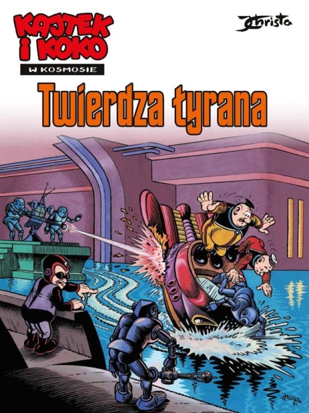   KAJTEK I KOKO W KOSMOSIE TOM 2 TWIERDZA TYRANA  