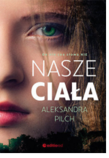 NASZE CIAŁA ALEKSANRA PLICH 
